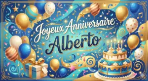 Joyeux Anniversaire Alberto