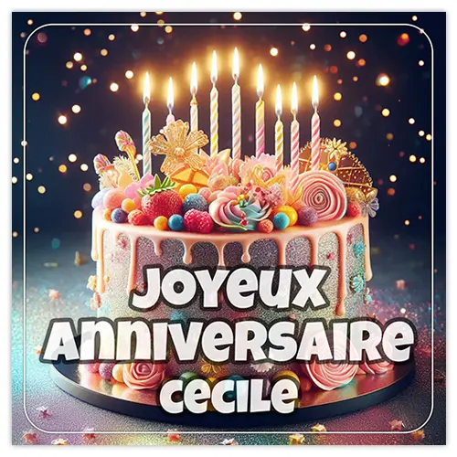 Joyeux Anniversaire Cecile