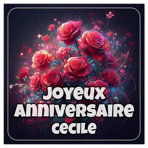 Joyeux Anniversaire Cecile