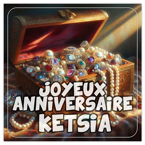 Joyeux Anniversaire Ketsia