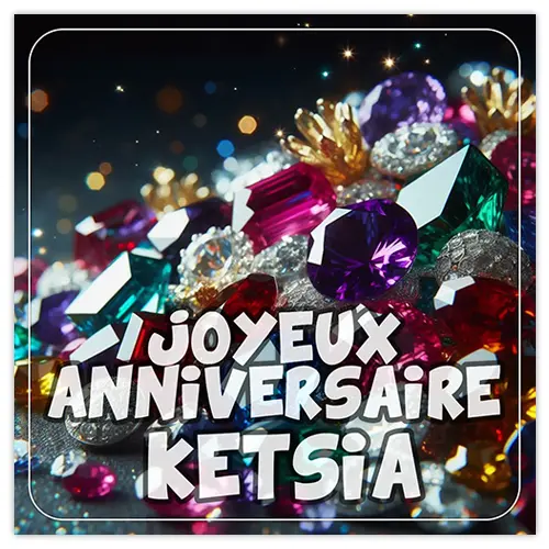 Joyeux Anniversaire Ketsia
