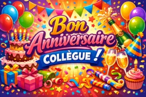 Bon Anniversaire collegue Bon Anniversaire collegue